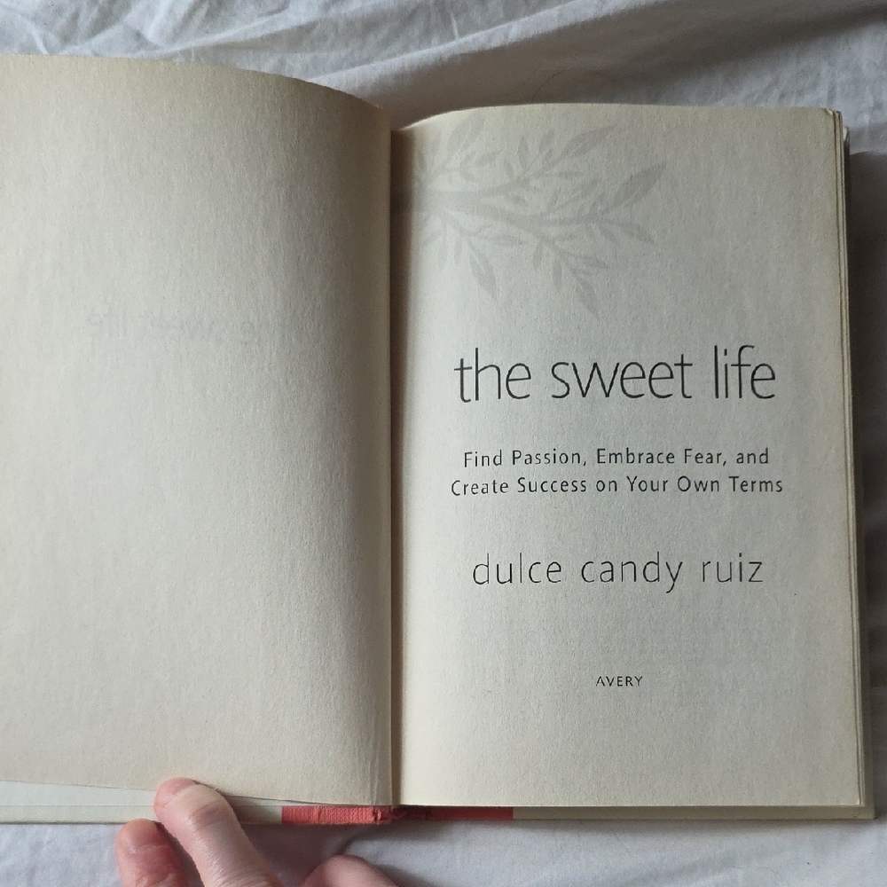 The Sweet Life by Dulce Candy Ruiz